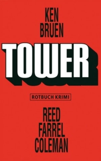 Kenn Bruen / Reed Farrel Coleman - Tower (Rotbuch Krimi, 2012)