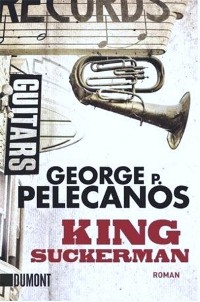 George P. Pelecanos - King Suckerman (Dumont, 2012)