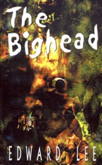 Edward Lee - Bighead (Overlook Press, 2000)