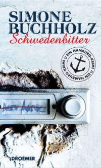 Simone Buchholz - Schwedenbitter (Droemer Verlag, 2011)