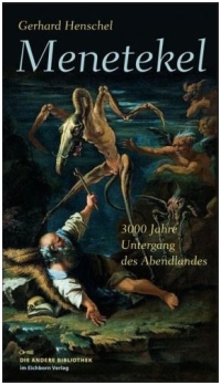 Gerhard Henschel - Menetekel (Die Andere Bibliothek, 2010)
