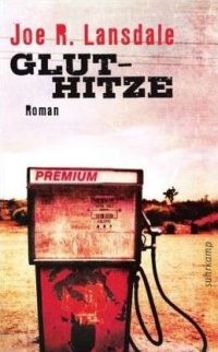 Joe R. Lansdale - Gluthitze (Suhrkamp, 2013)