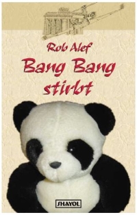 Rob Alef - Big Bang stirbt (Shayol Verlag, 2005)