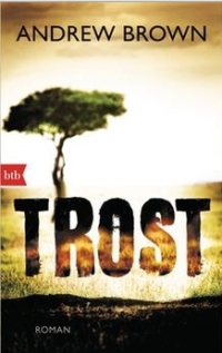 Andrew Brown - Trost (btb Verlag, 2014)