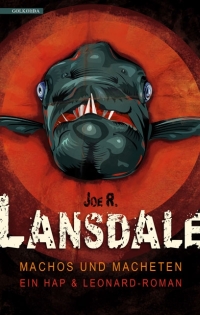 Joe R. Lansdale - Machos und Moneten (Golkonda, 2014)