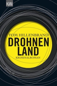 Tom Hillenbrand - Drohnenland (KiWi, 2014)