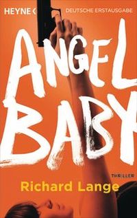 Richard Lange - Angel Baby (Heyne, 2014)