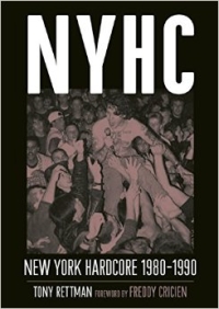 Tony Rettman - NYHC - New York Hardcore 1980-1990 (Bazillion Points, 2015)