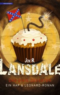 Joe R. Lansdale - Das Dixie-Desaster (Golkonda, 2015)
