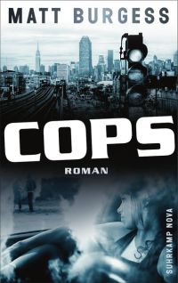 Matt Burgess - Cops (Suhrkamp Nova, 2015)
