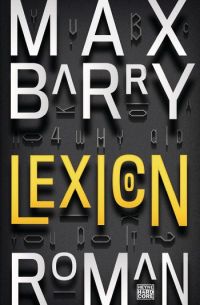 Max Barry - Lexicon (Heyne Hardcore, 2014)