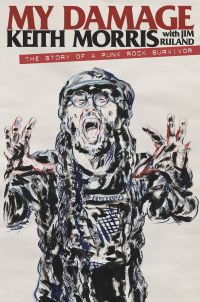 Keith Morris - My Damage (Da Capo Press, 2016)