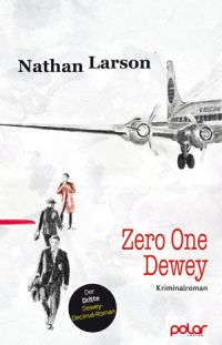 Nathan Larson - Zero One Dewey (Polar Verlag, 2016)
