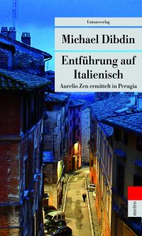 Michael Dibdin - Entführung auf Italienisch (UT Metro, 2016)