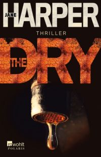 Jane Harper - The Dry (Rowohlt Polaris, 2016)