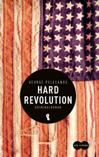 George Pelecanos - Hard Revolution (Ars Vivendi, 2017)