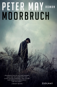 Peter May - Moorbruch (Zsolnay Verlag, 2017)
