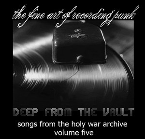 Songs from the Holy War Archive Volume Five