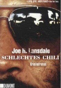 Joe R. Lansdale - Schlechtes Chili (Dumont, 2012)