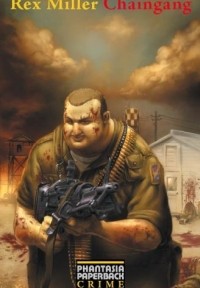 Rex Miller - Chaingang (Edition Phantasia, 2010)