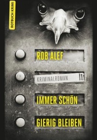 Rob Alef - Immer schön gierig bleiben (Rotbuch, 2013)