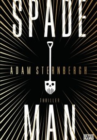 Adam Sternbergh - Spademan (Heyne Hardcore, 2014)