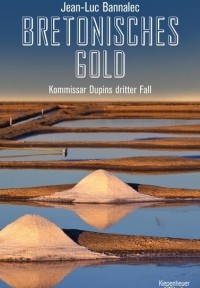 Jean-Luc Bannalec - Bretonisches Gold (Kiepenheuer & Witsch, 2014)